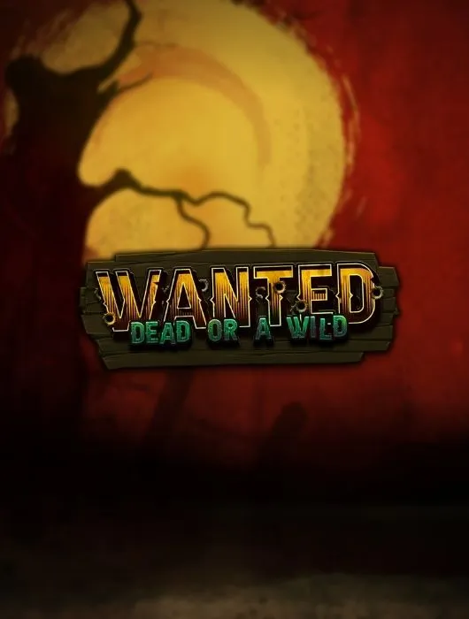 Lucky31 Wanted Dead Or A Wild